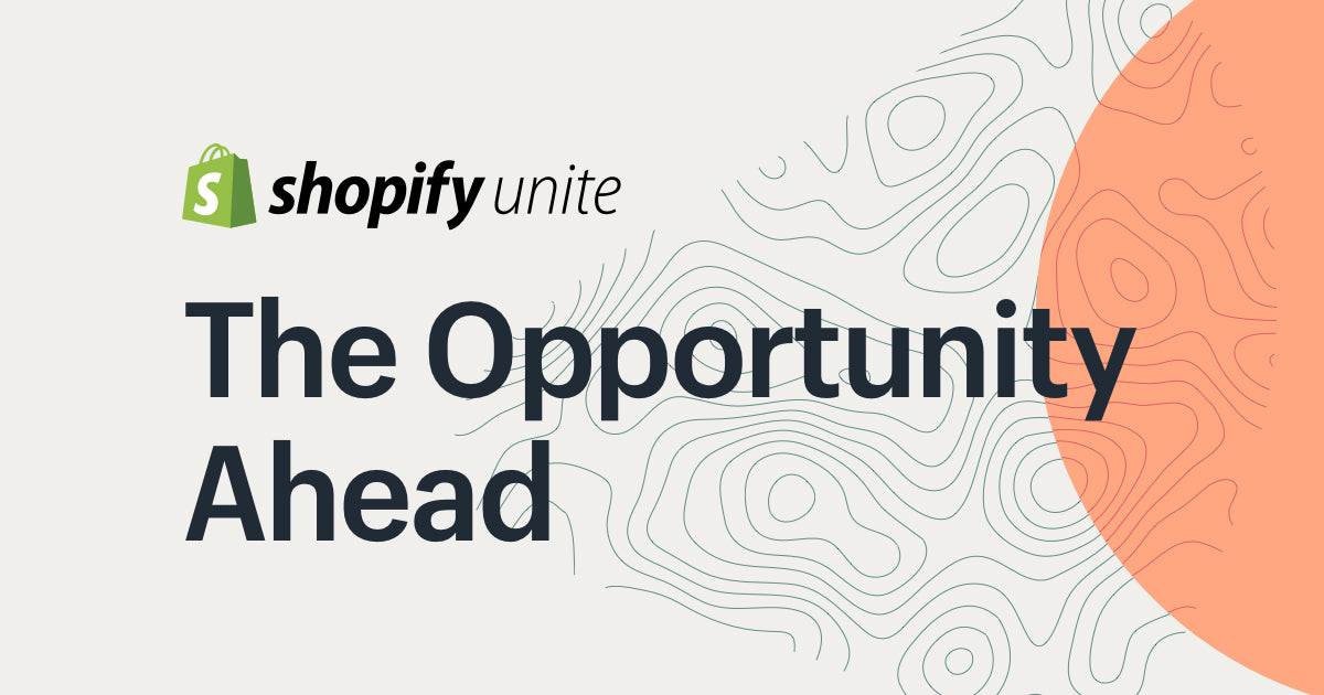 Shopify Unite 2019: Ankündigungen auf Shopify’s Entwicklerkonferenz und ihre Bedeutung für deutsche Händler